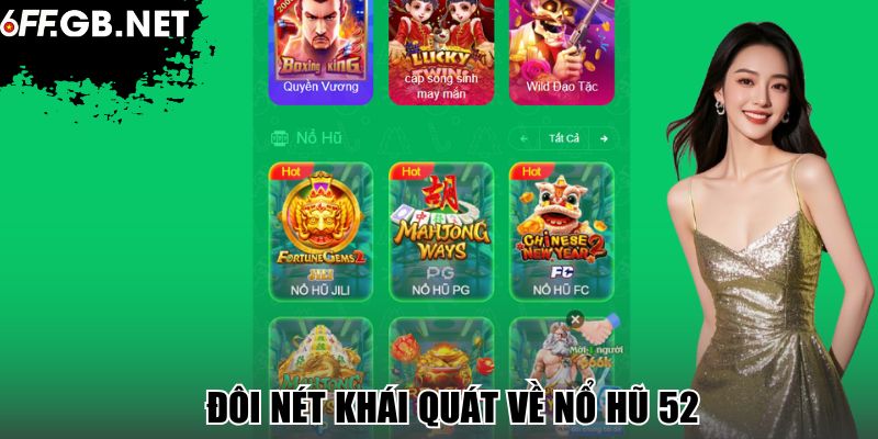 Đôi nét khái quát về nổ hũ 52