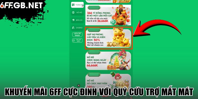 Khuyến mãi 6FF cực đỉnh với quỹ cứu trợ mất mát