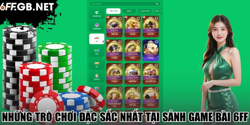 Những trò chơi đặc sắc nhất tại sảnh game bài 6FF
